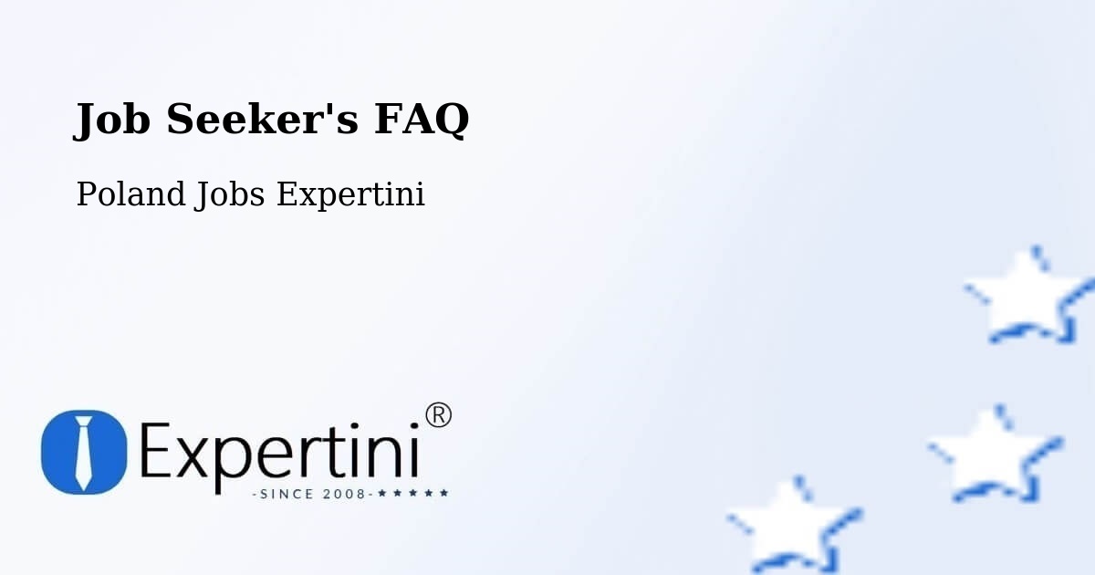 Job Seeker FAQ – Czarnków - Poland Jobs Expertini